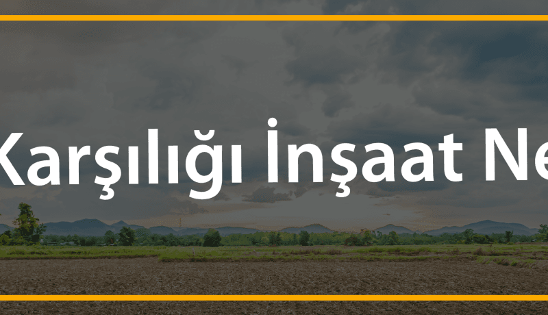 kat karşılığı inşaat nedir